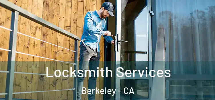 Locksmith Services Berkeley - CA