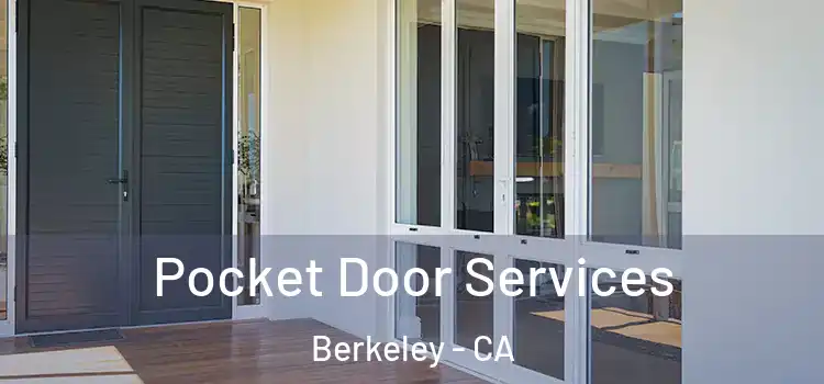 Pocket Door Services Berkeley - CA